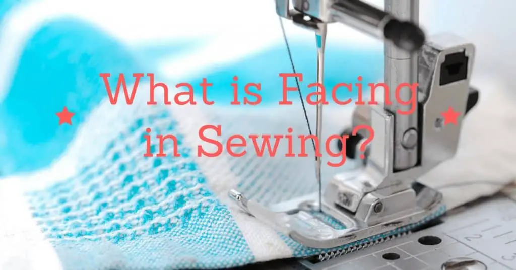 What is Facing in Sewing?