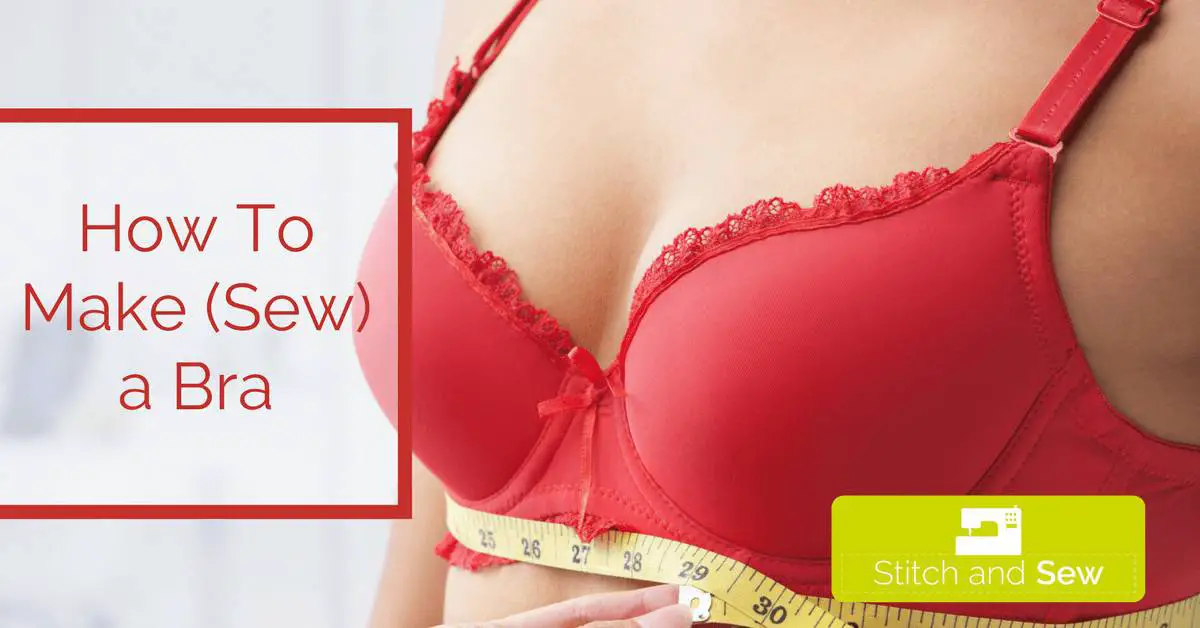 How To Sew a Bra